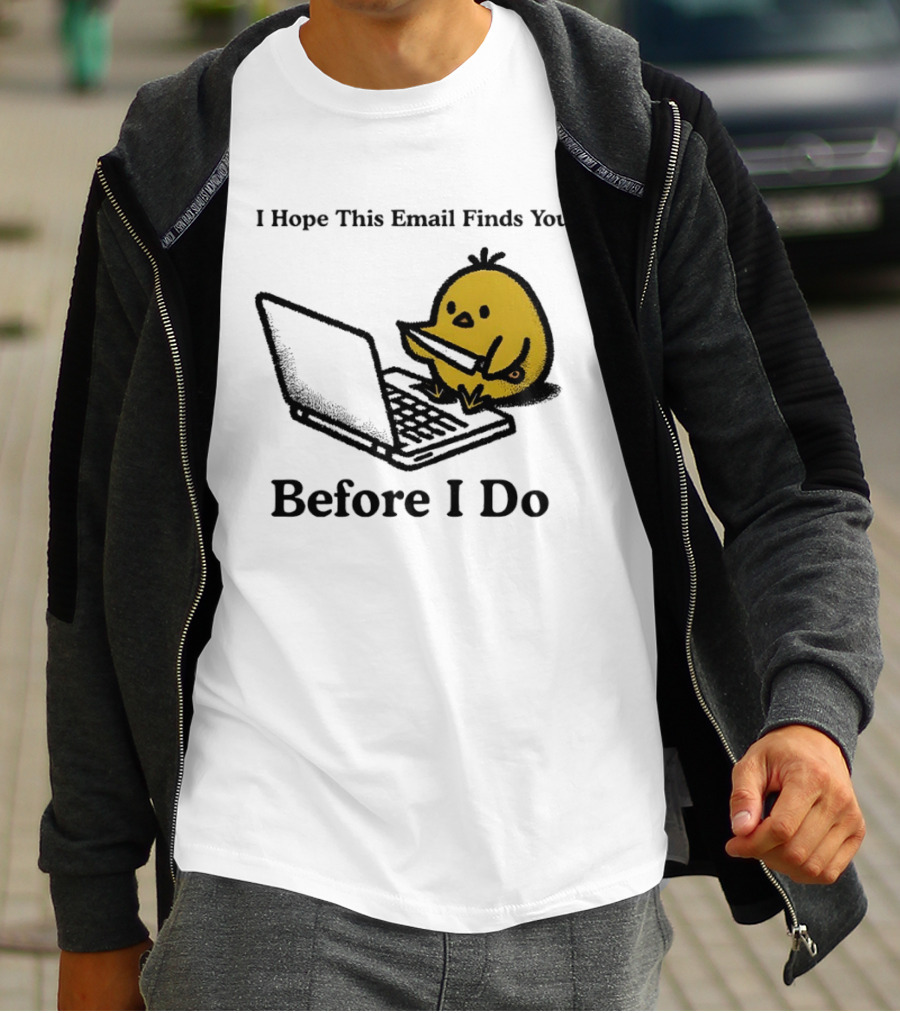 I Hope This Email Finds You Before I Do Chicken Knife Laptop T-Shirt