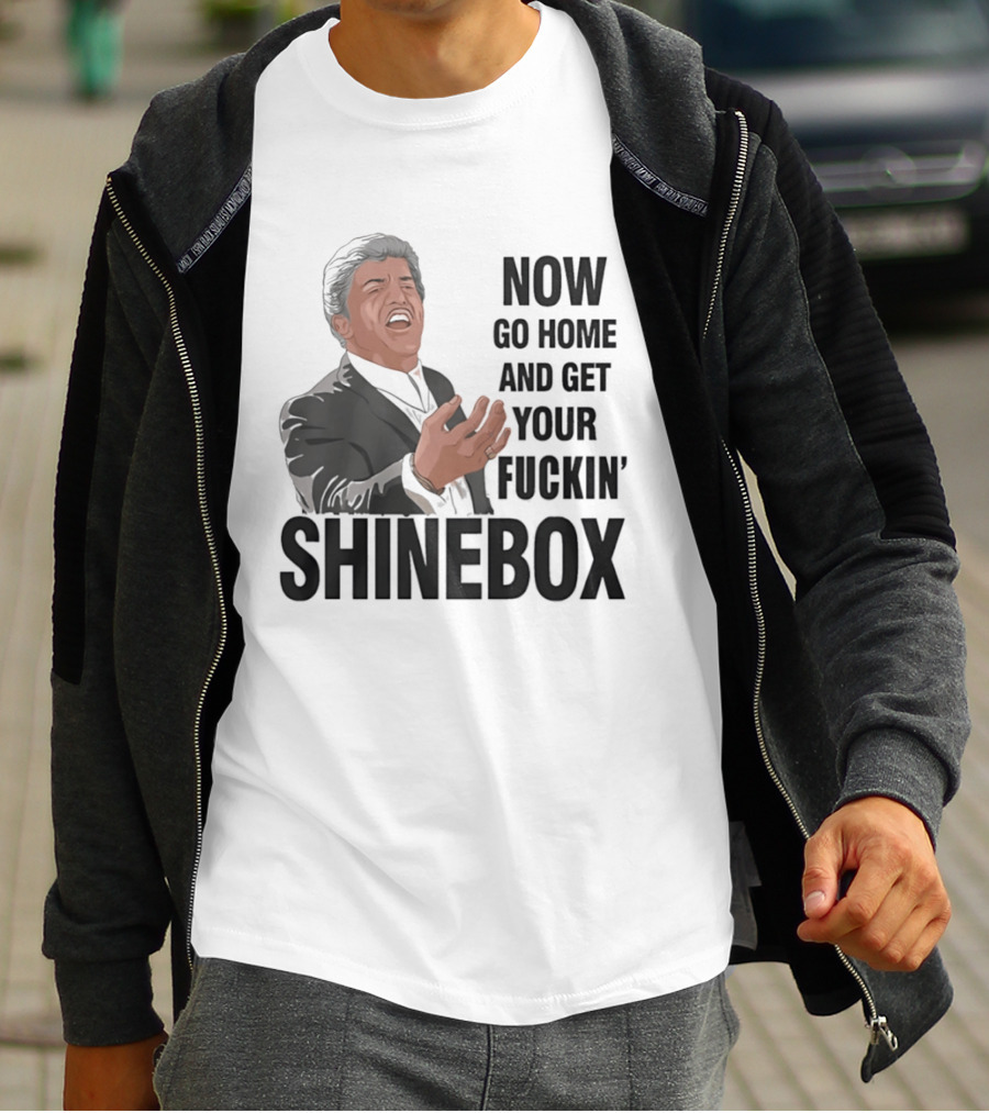 Tommy DeVito Now Go Home And Get Your Fucking Shinebox Iconic Quote Scene T-Shirt