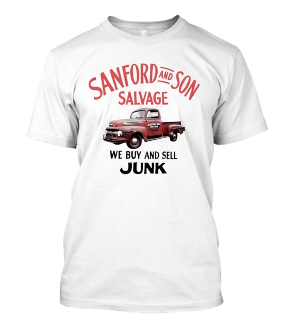 Sanford And Son Salvage We Buy And Sell Junk Vintage Truck T-Shirt