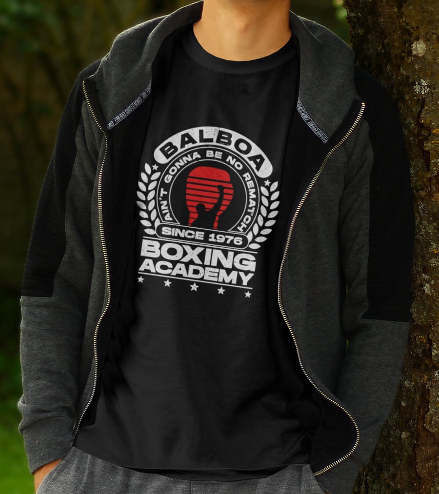 Balboa Boxing Academy Ain't Gonna Be No Rematch Since 1976 T-Shirt