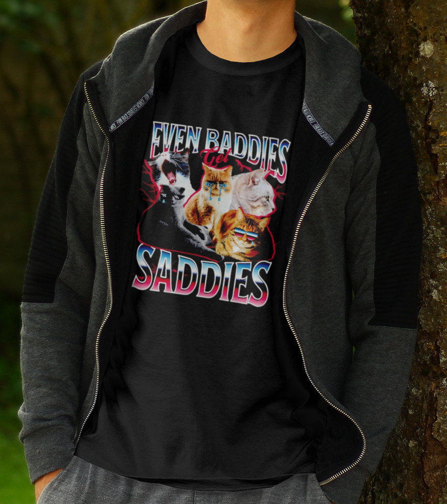 Even Baddies Get Saddies Cat Crying Humor T-Shirt