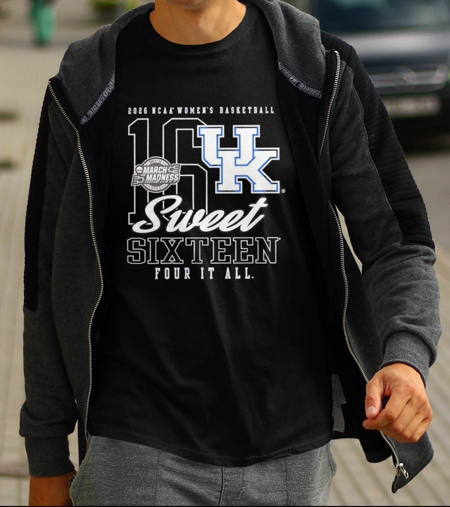 2026 Kentucky Wildcats NCAA Women's Basketball March Madness Sweet Sixteen Four It All T-Shirt