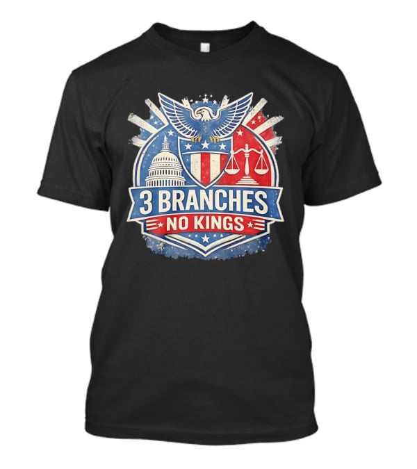 3 Branches No Kings Eagle Emblem Capitol Justice Scales T-Shirt