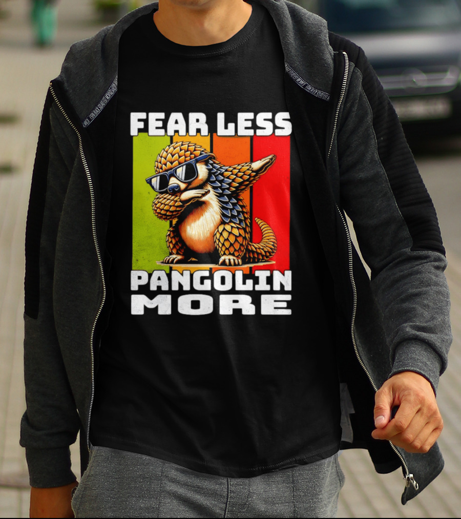 Fear Less Pangolin More Dabbing Sunglasses T-Shirt