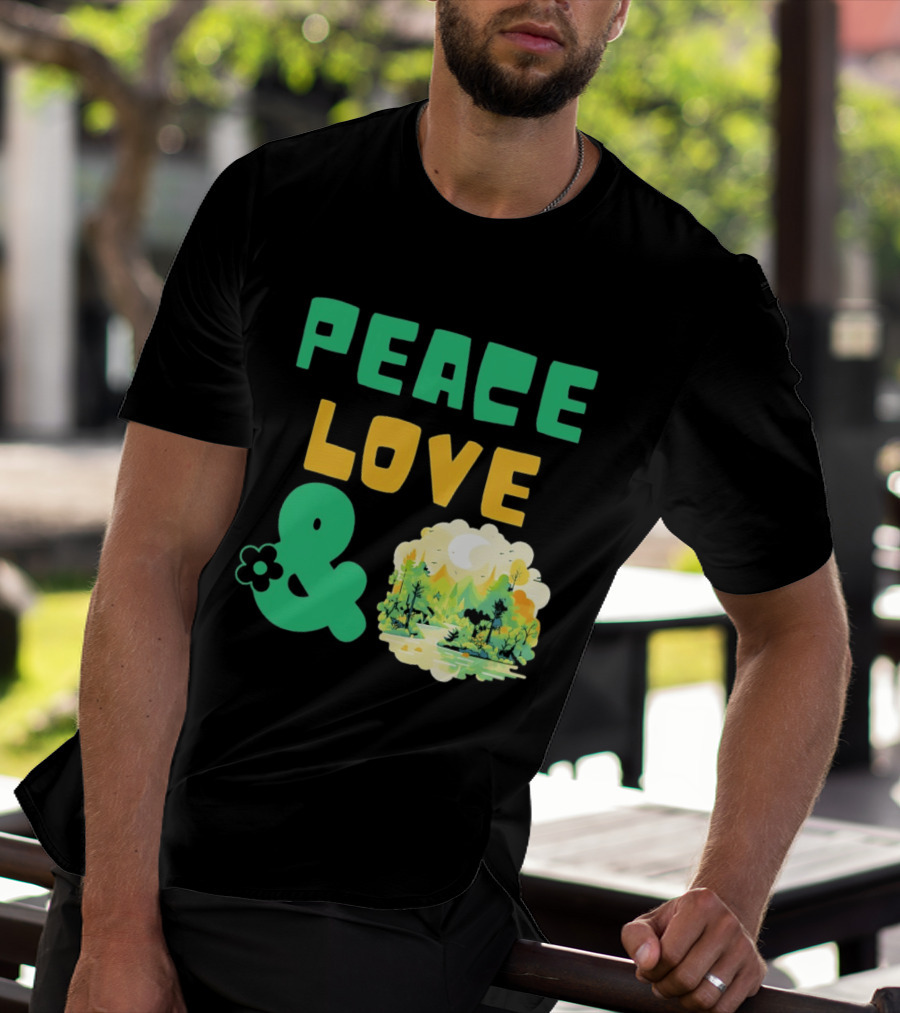 Peace Love And Nature Scenic Forest Scene T-Shirt