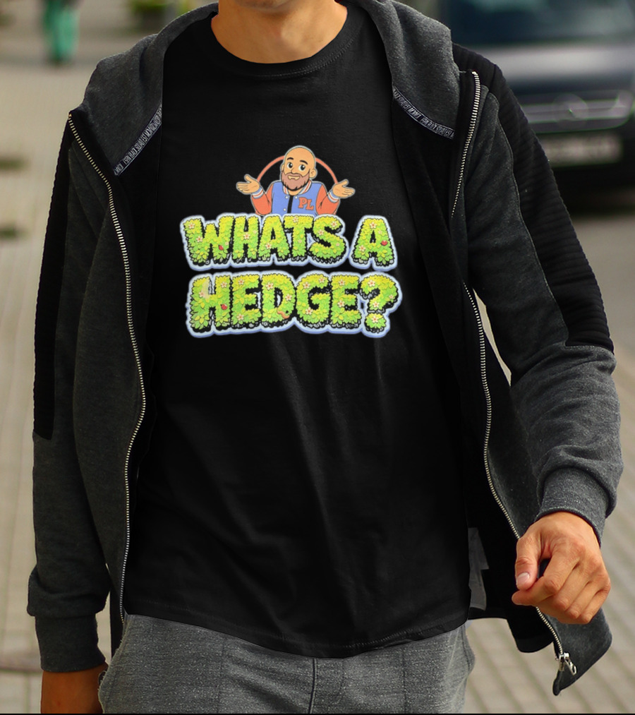 What's A Hedge Cartoon Pl Letterman Jacket T-Shirt