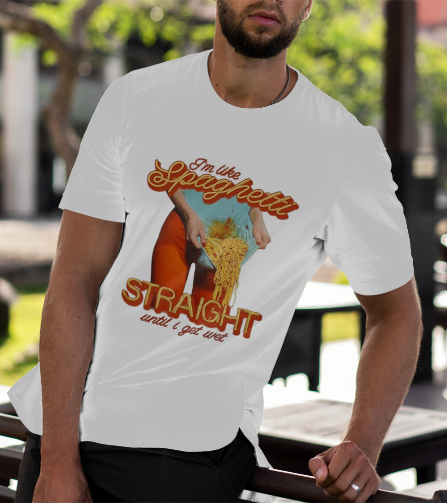 Spaghetti Straight Until I Get Wet Funny Meme T-Shirt