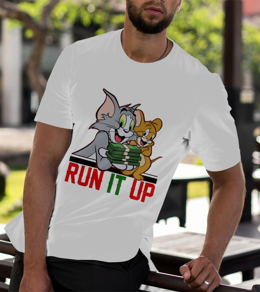 Tom And Jerry Holding Money Run It Up T-Shirt