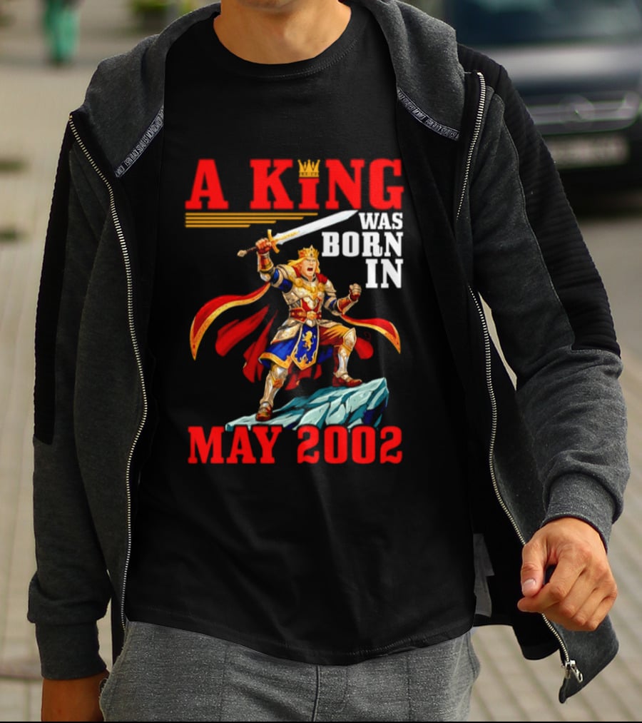 A King Was Born In May 2002 Regal Warrior With Sword And Crown T-Shirt