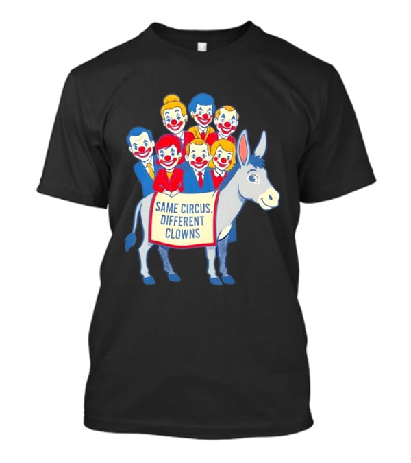 Same Circus Different Clowns Riding A Donkey Clown Faces T-Shirt