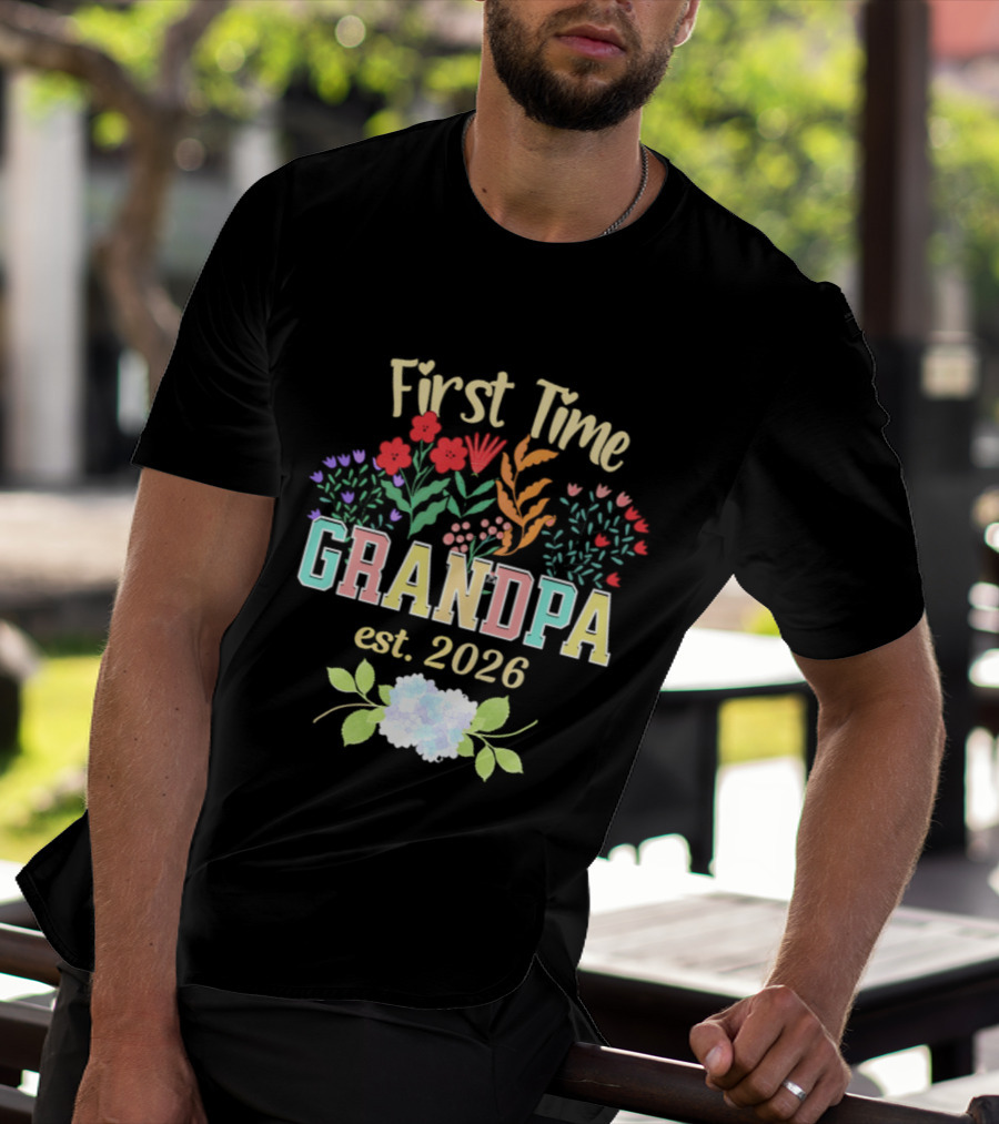 First Time Grandpa Est 2026 Floral Flowers And Leaves T-Shirt