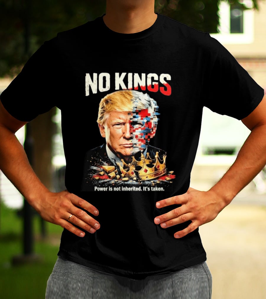 No Kings Trump Power Is Not Inherited It's Taken Pixelated Crown T-Shirt