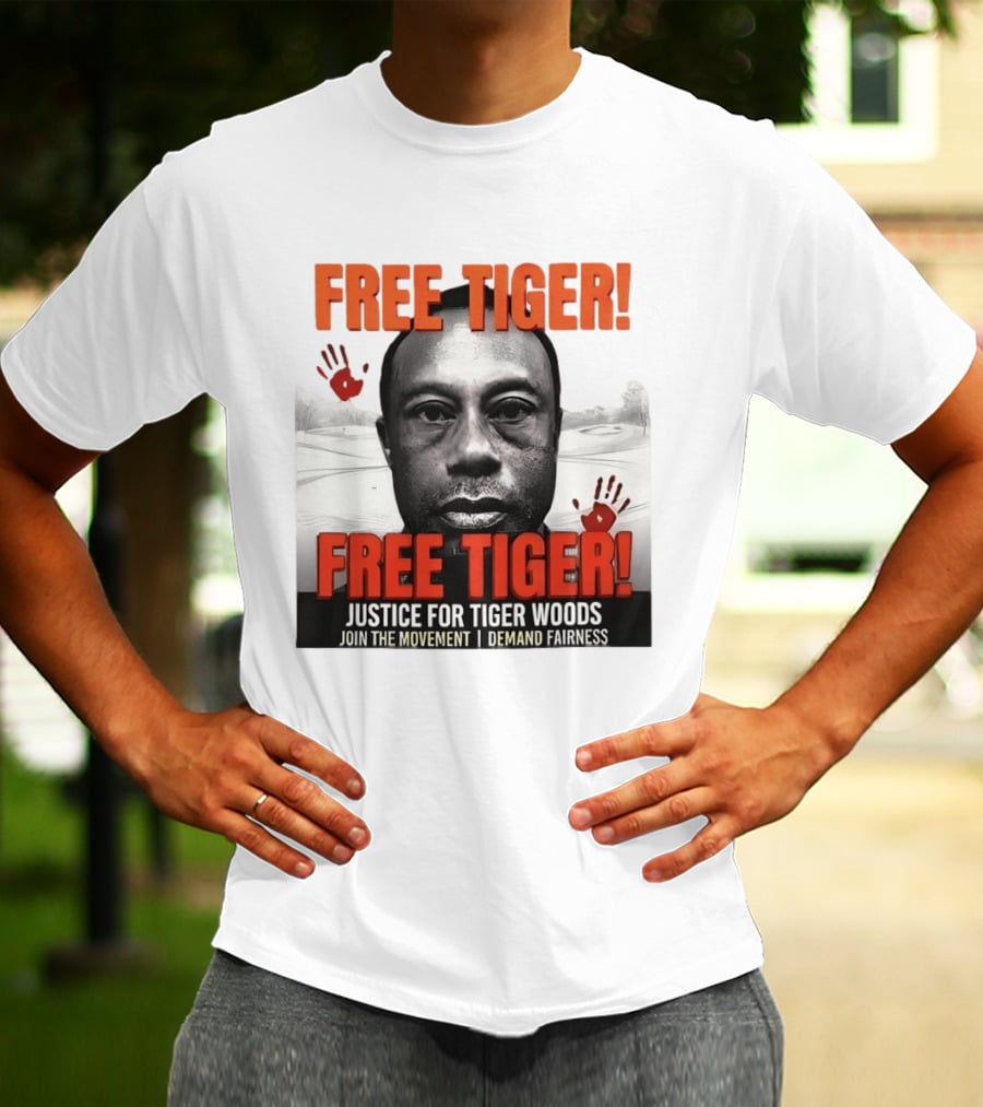 Free Tiger Justice For Tiger Woods Join The Movement Demand Fairness T-Shirt
