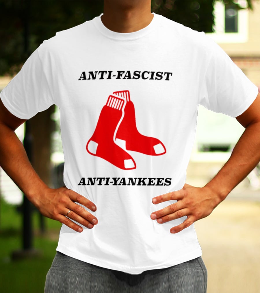 Anti Fascist Anti Yankees Red Socks T-Shirt
