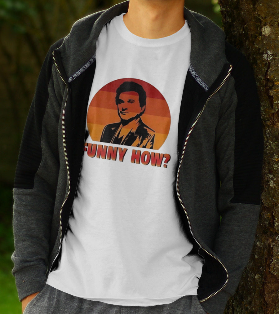 Goodfellas Joe Pesci Funny How T-Shirt