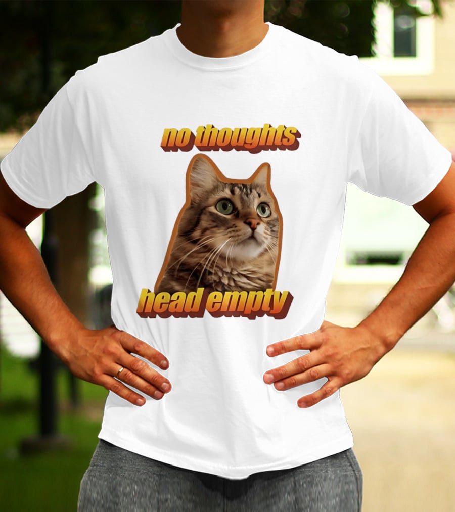 No Thoughts Head Empty Cat Meme Funny Humor T-Shirt