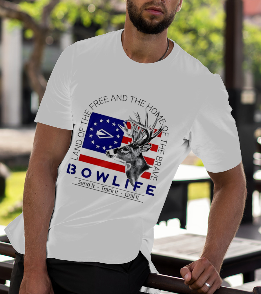 Land Of The Free Home Of The Brave Bow Life Send It Track It Grill It T-Shirt