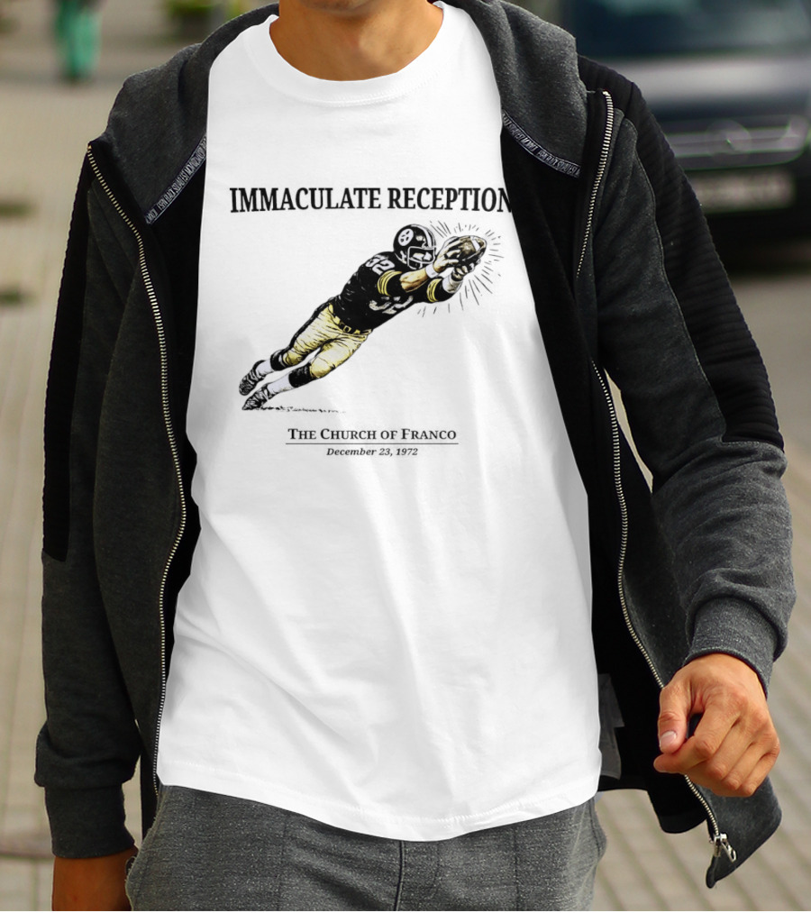 Immaculate Reception The Church Of Franco December 23rd 1972 Pittsburgh Steelers Player NFL History T-Shirt