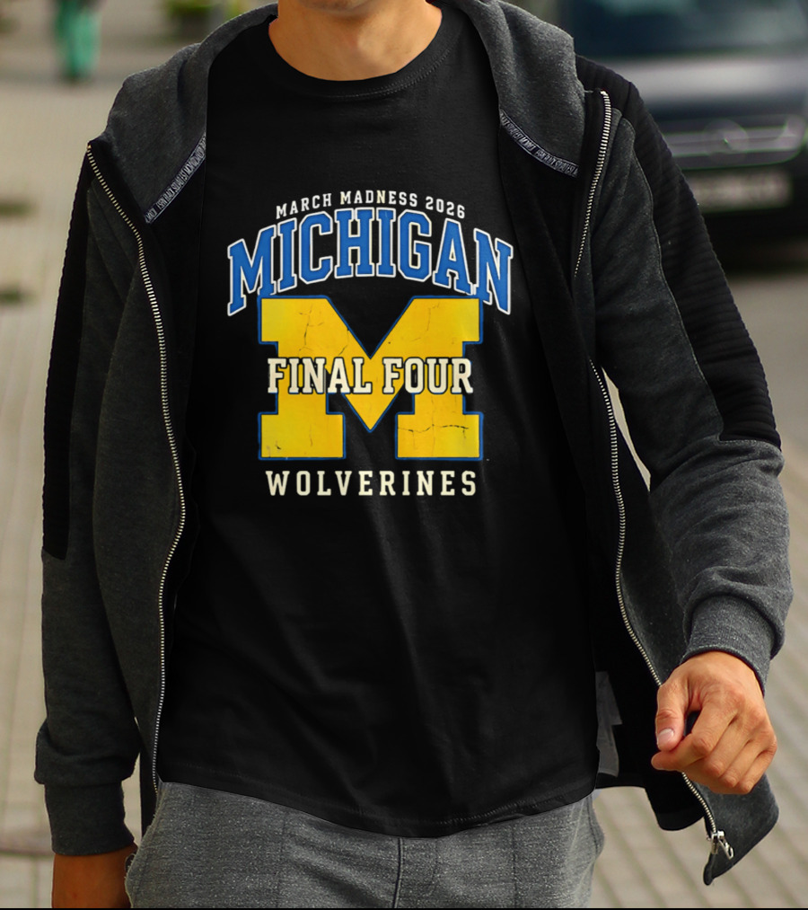 March Madness 2026 Michigan Wolverines Final Four T-Shirt