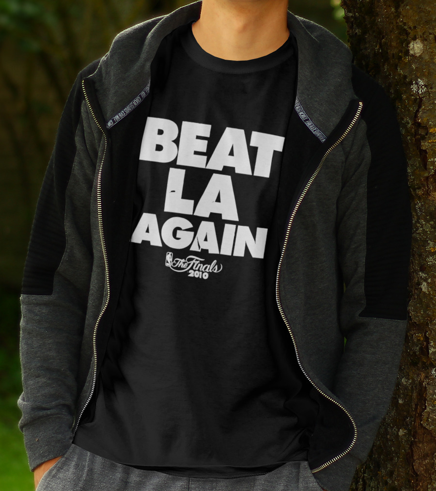 Beat LA Again 2010 NBA Finals T-Shirt