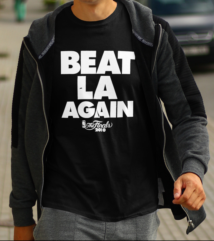 Beat LA Again 2010 NBA Finals T-Shirt