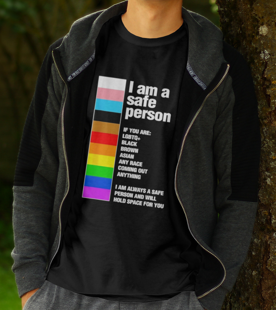 I Am A Safe Person LGBTQ Black Brown Asian Any Race Coming Out Anything T-Shirt