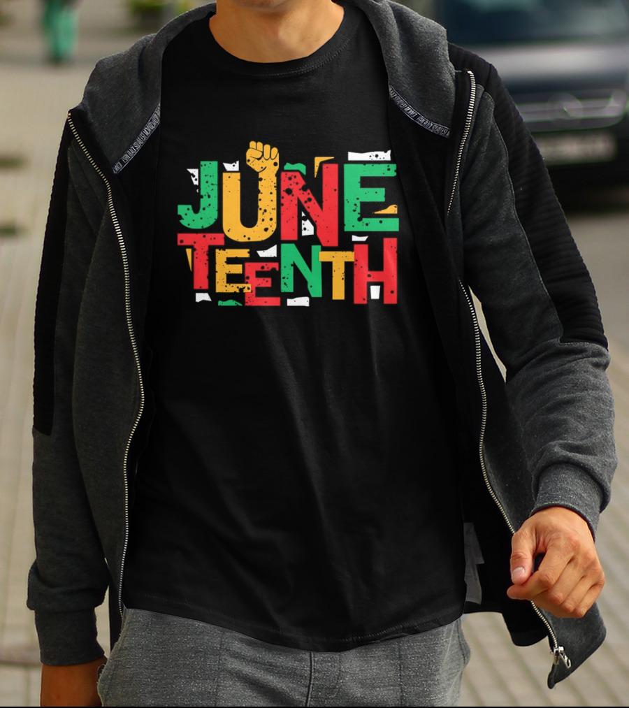 Juneteenth Colorful Red Yellow Green Text With Raised Fist T-Shirt