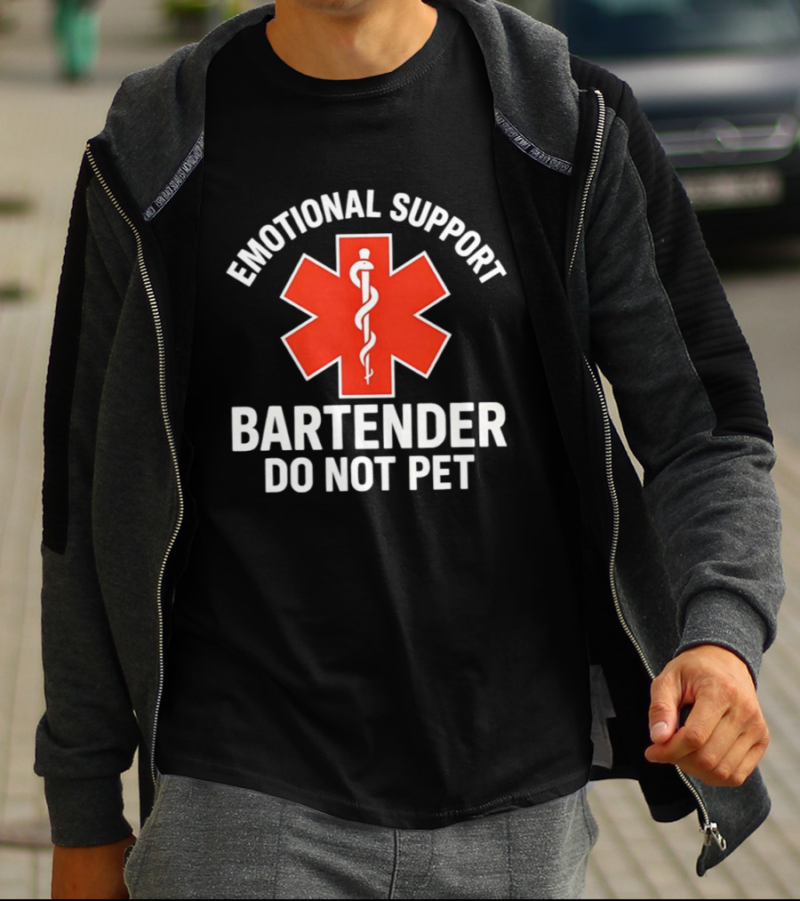 Emotional Support Bartender Do Not Pet EMS T-Shirt