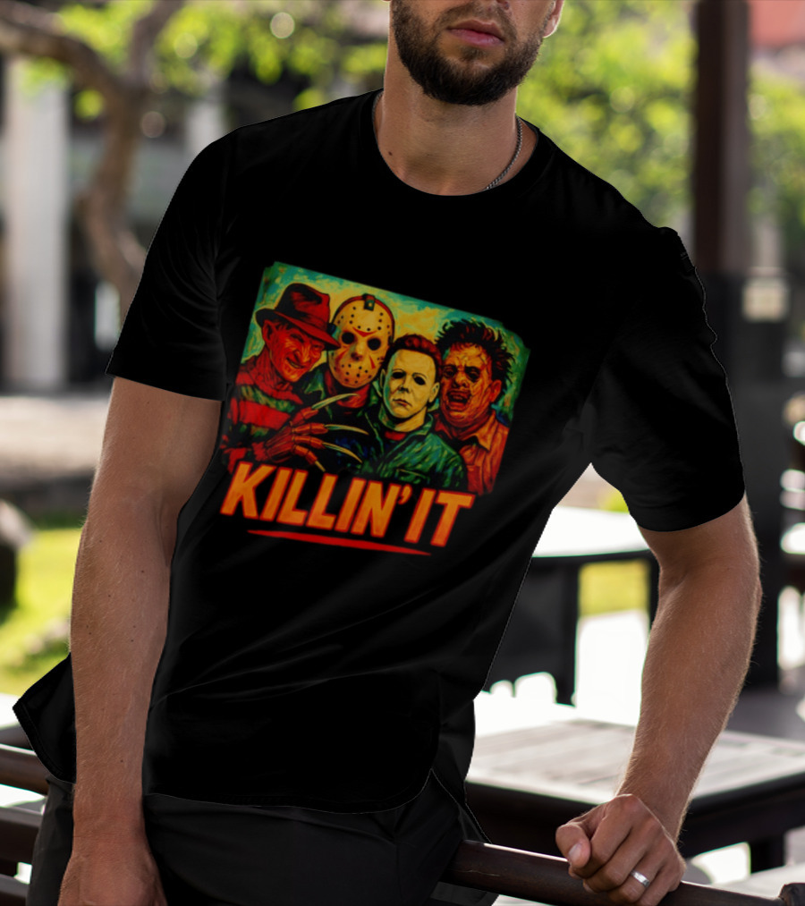 Killin' It Freddy Jason Michael Leatherface Horror Movie Characters T-Shirt