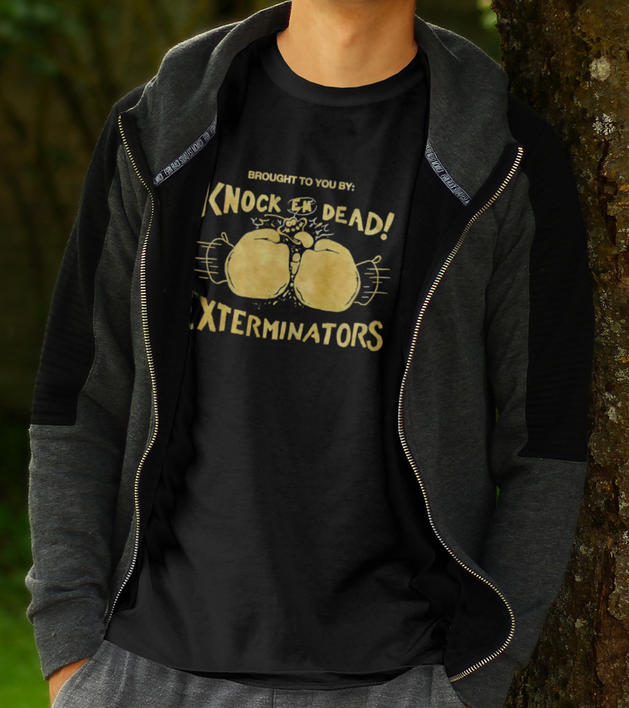 Brought To You By Knock 'Em Dead Exterminators Boxing Gloves T-Shirt