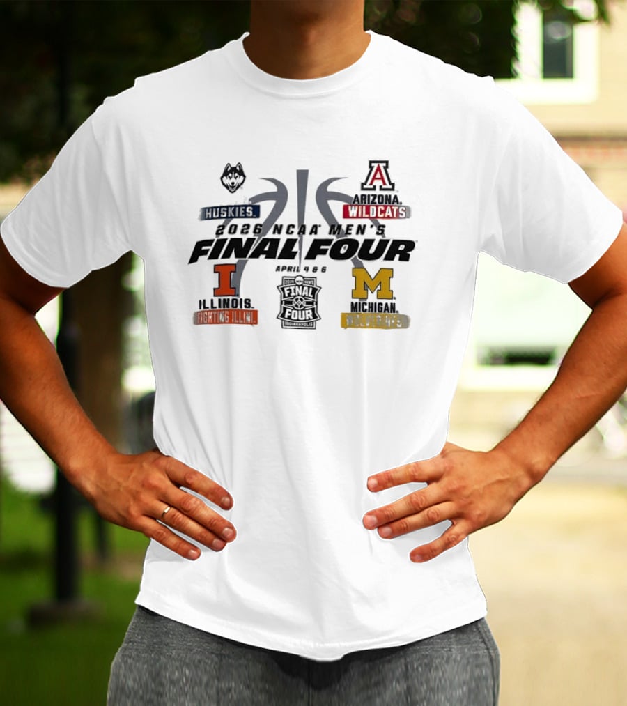 2026 NCAA Men's Final Four UConn Huskies Arizona Wildcats Illinois Fighting Illini Michigan Wolverines April 4 6 Basketball T-Shirt