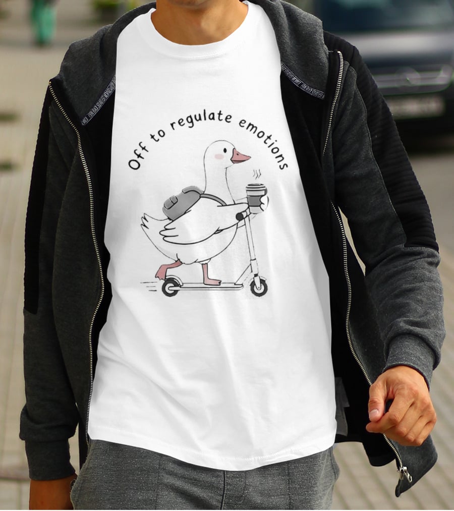 Off To Regulate Emotions Goose With Backpack On Scooter T-Shirt