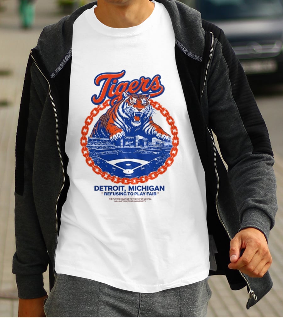 Tigers Detroit Michigan Refusing To Play Fair Stadium Scene T-Shirt