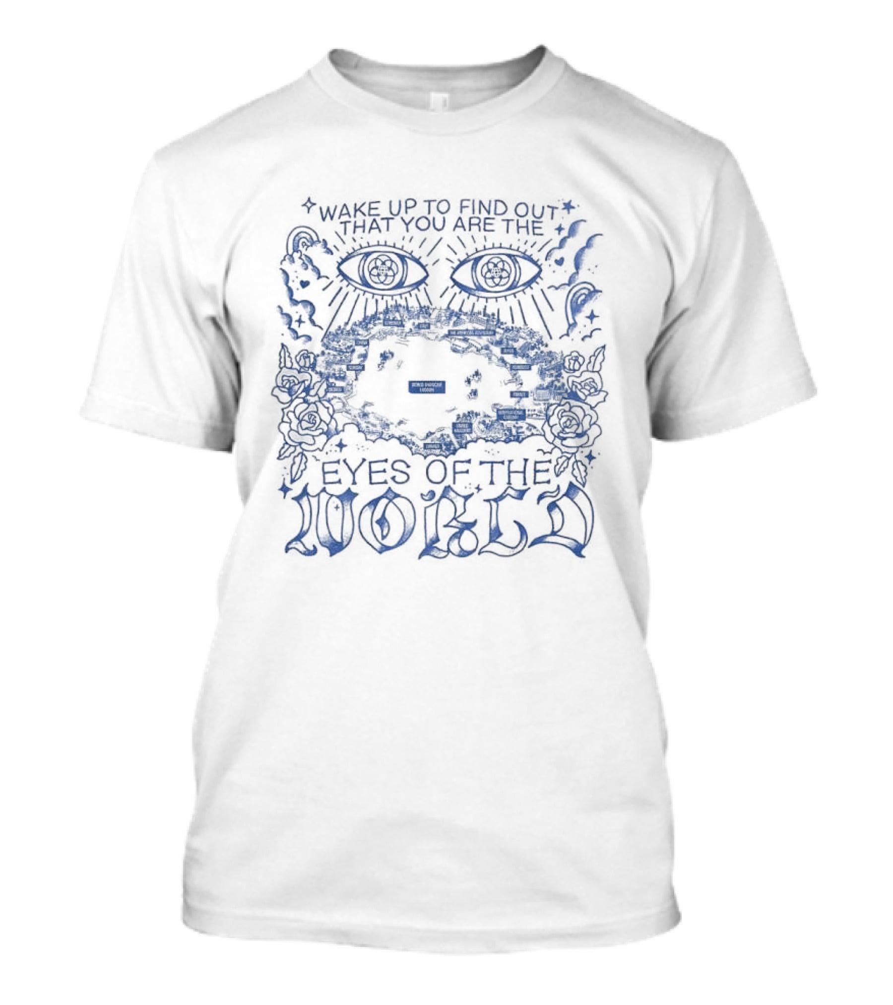 Eyes Of The World Wake Up To Find Out That You Are The World Showcase Map T-Shirt