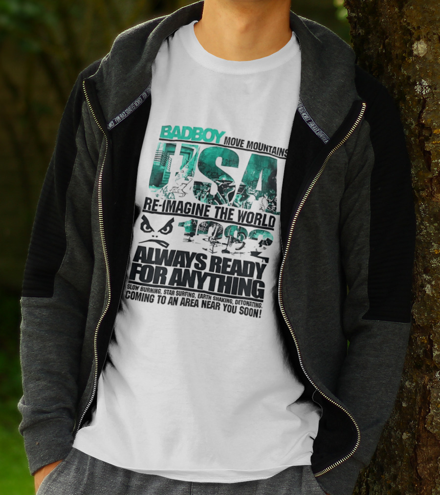Badboy USA Move Mountains Re Imagine The World Always Ready For Anything 1982 T-Shirt