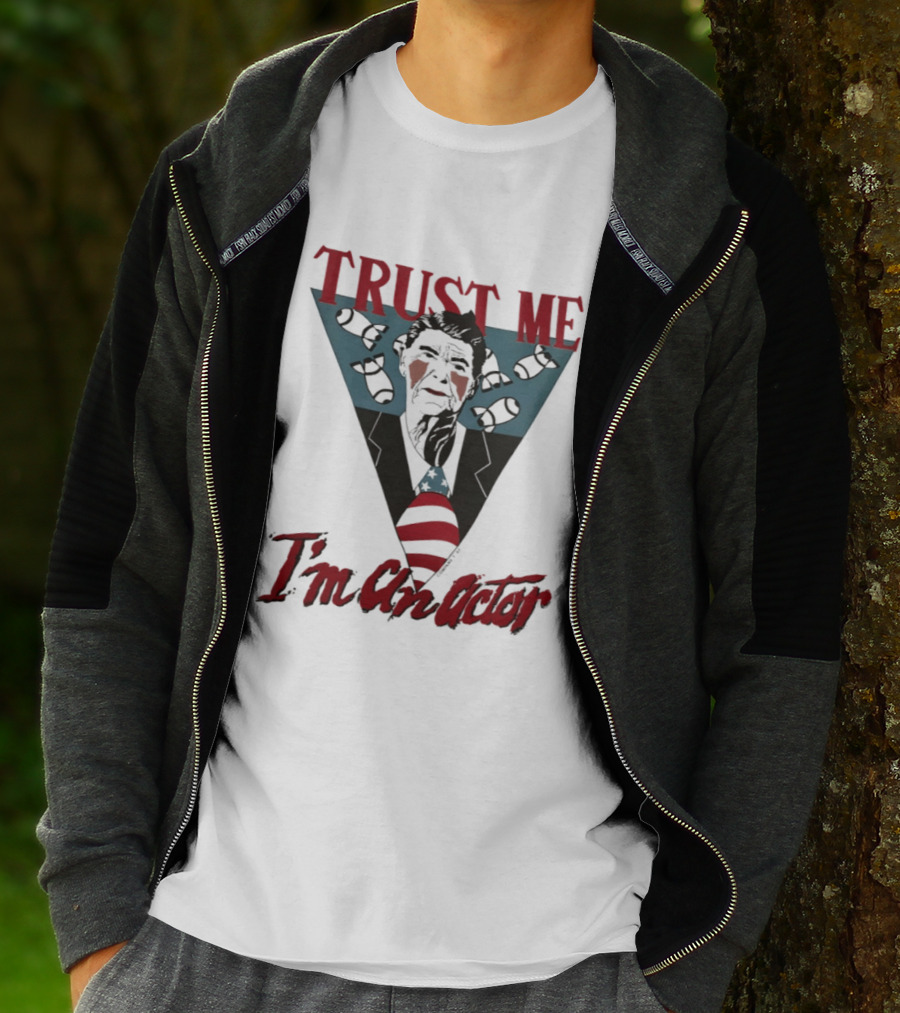 Ronald Reagan Trust Me I'm An Actor American Flag T-Shirt