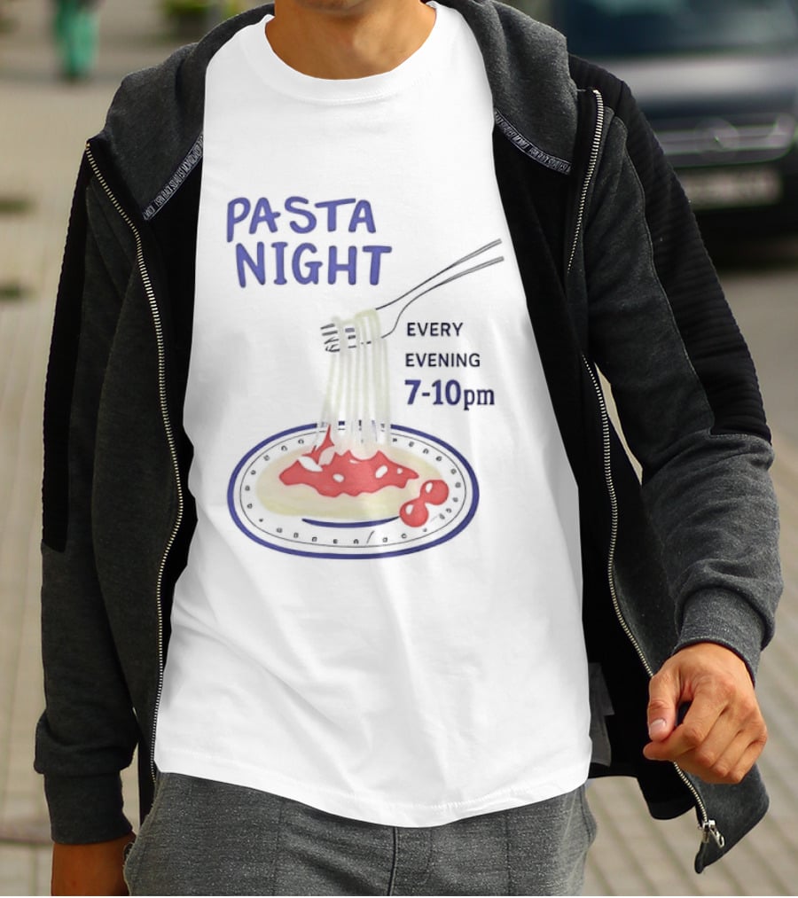 Pasta Night Every Evening Fork And Spaghetti 7 10 Pm T-Shirt