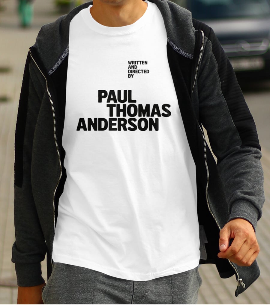 Paul Thomas Anderson Written And Directed By Filmmaker Director T-Shirt