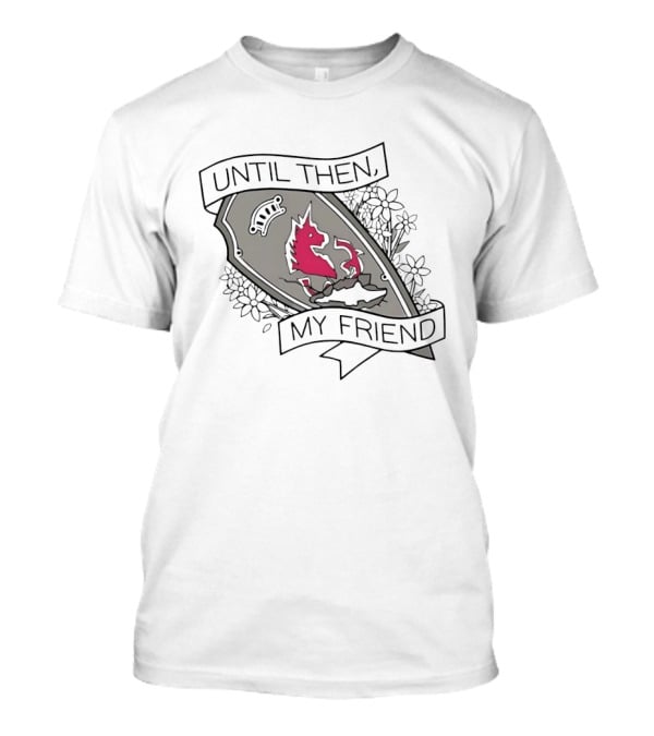 Until Then My Friend Broken Shield Unicorn Blossoms T-Shirt
