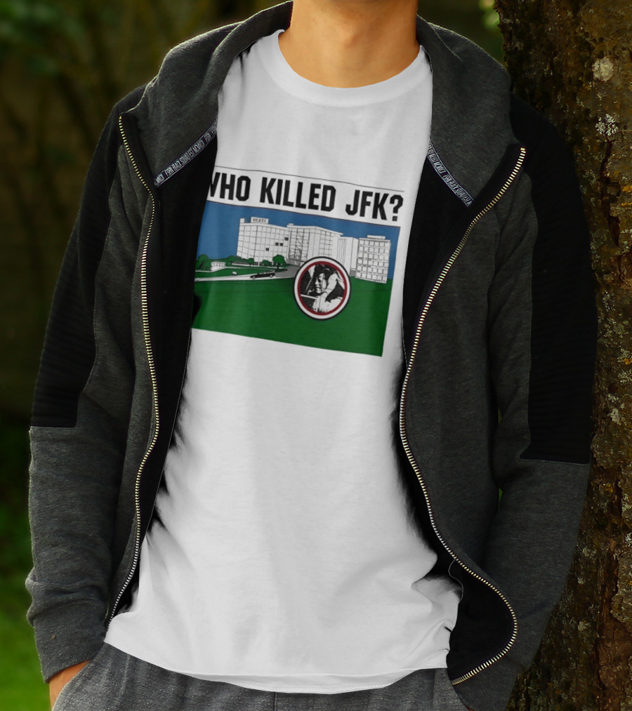 Who Killed JFK Mysterious Event Dealey Plaza T-Shirt
