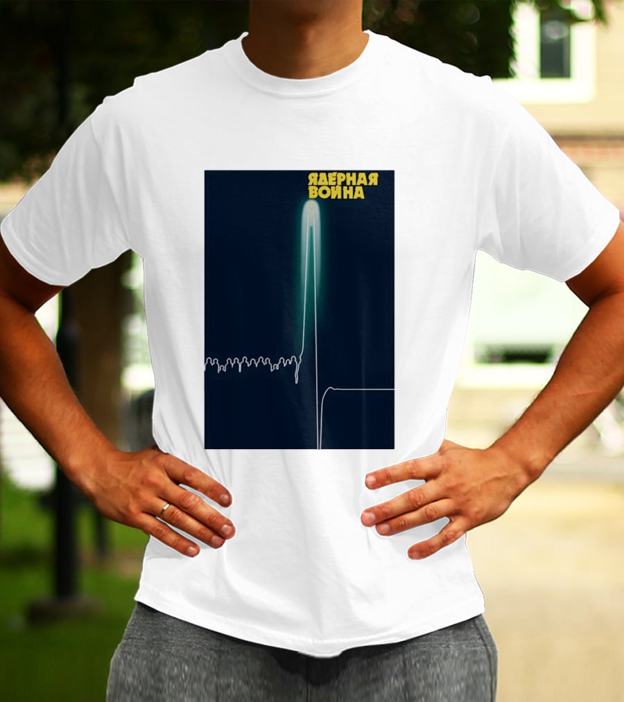 Nuclear War T-Shirt