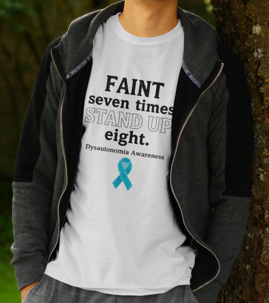 Faint Seven Times Stand Up Eight Dysautonomia Awareness Blue Ribbon T-Shirt