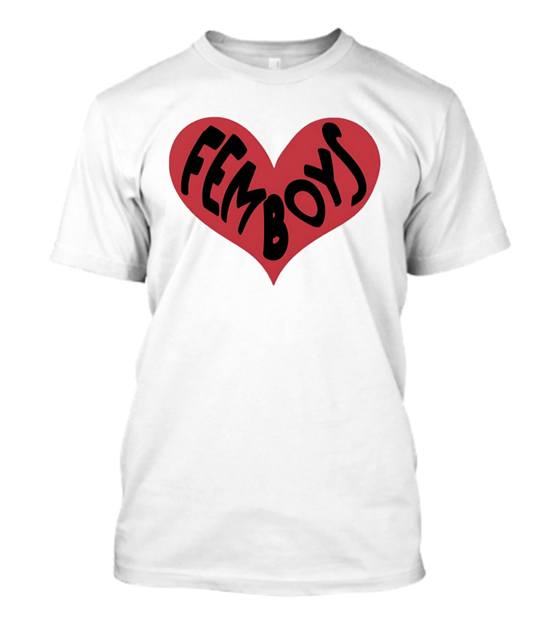 Femboys Heart Shape Bold Letters T-Shirt