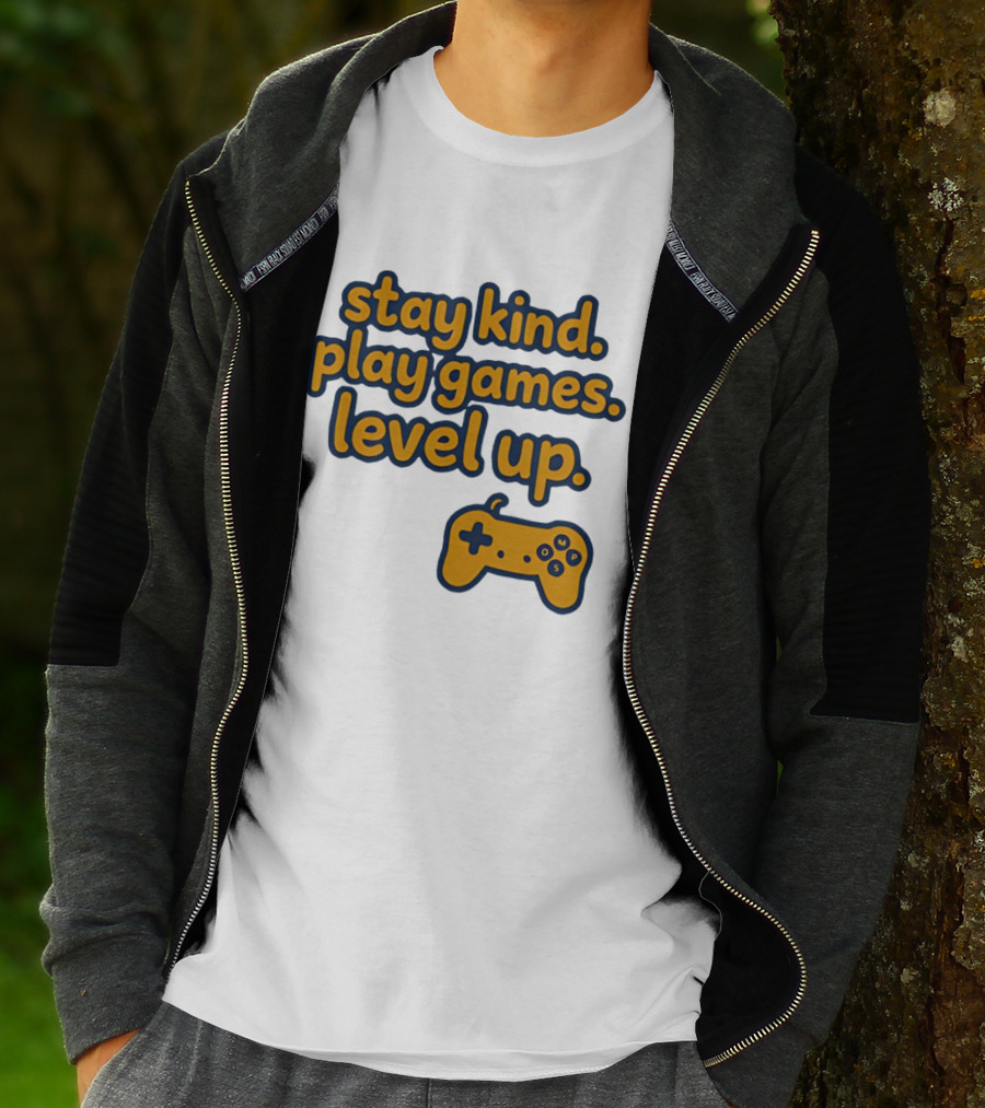 Stay Kind Play Games Level Up Controller T-Shirt