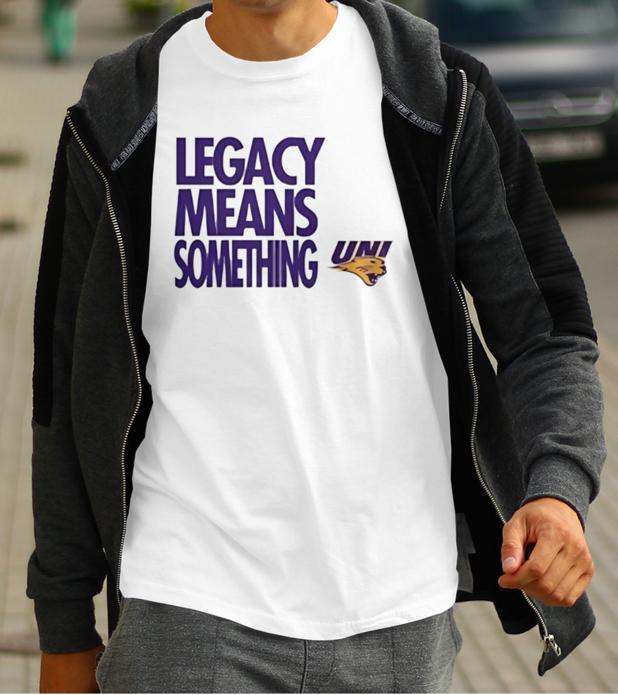 UNI Panthers Basketball Legacy Means Something T-Shirt