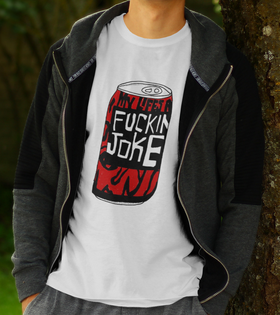 Cherry Coke My Life's A F***in Joke Can T-Shirt