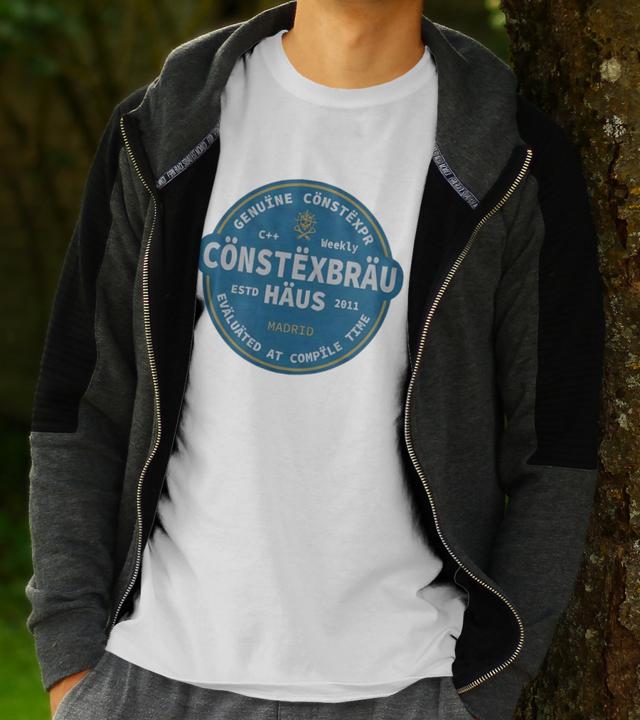 C++ Weekly Genuine Constexpr Constexbrau Haus Evaluated At Compile Time Madrid Estd 2011 T-Shirt