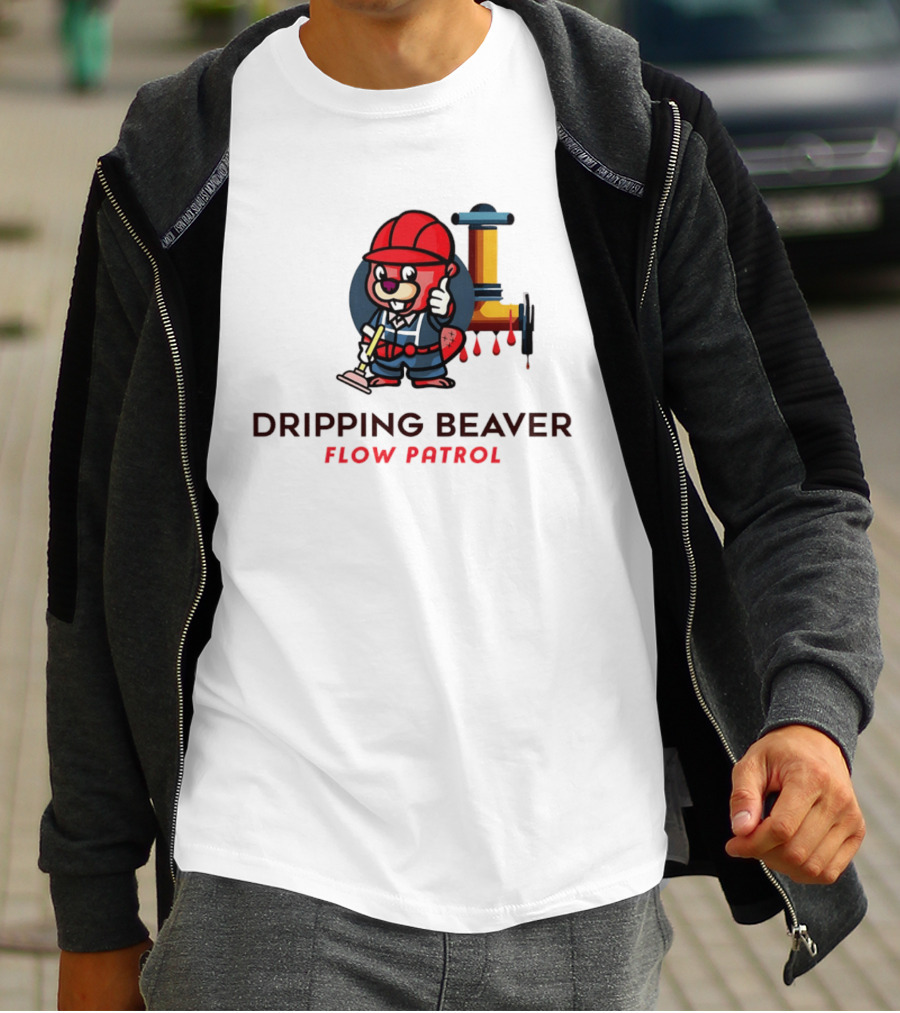 Dripping Beaver Flow Patrol Plumber Beaver With Pipe And Plunger T-Shirt