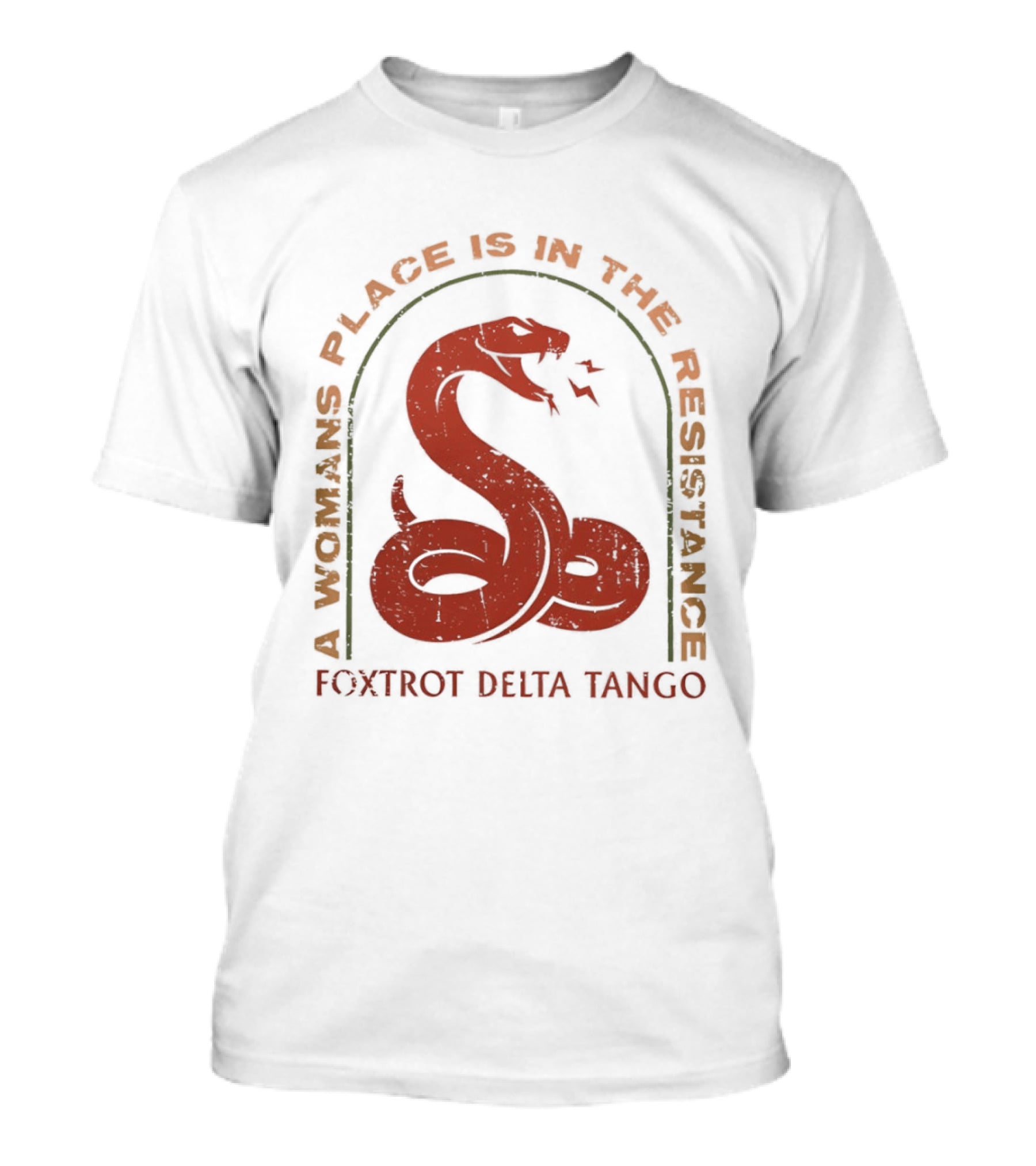A Woman's Place Is In The Resistance Red Snake Foxtrot Delta Tango T-Shirt