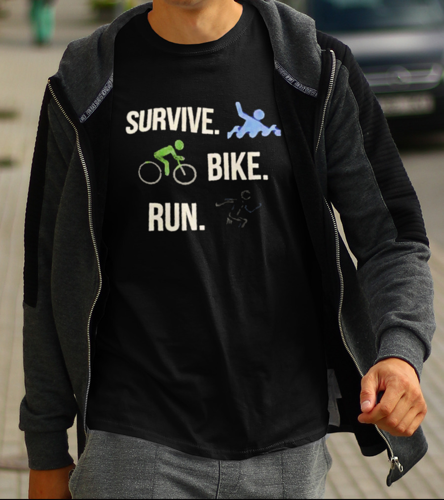 Survive Bike Run Active Lifestyle Triathlon Swimming Cycling Running T-Shirt